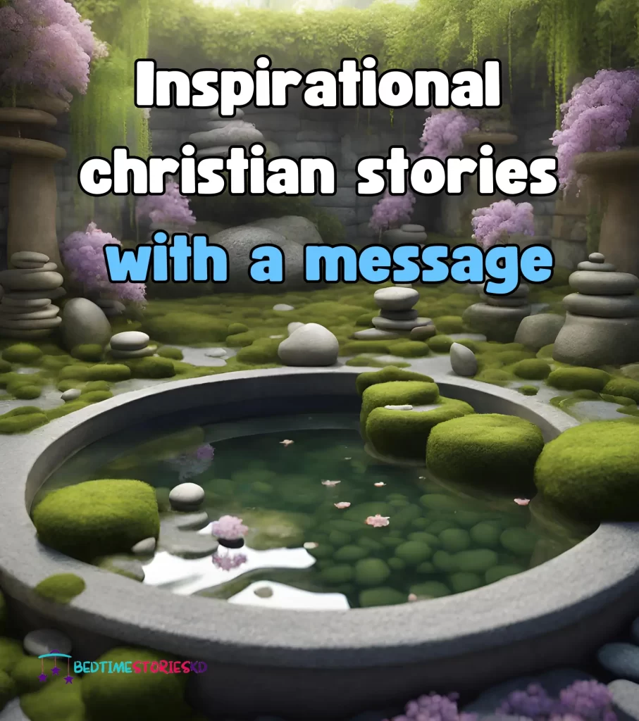 Inspirational christian stories with a message