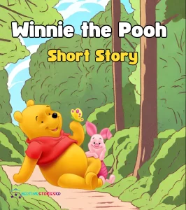 Winnie the Pooh short story - Short stories and Inspirational stories