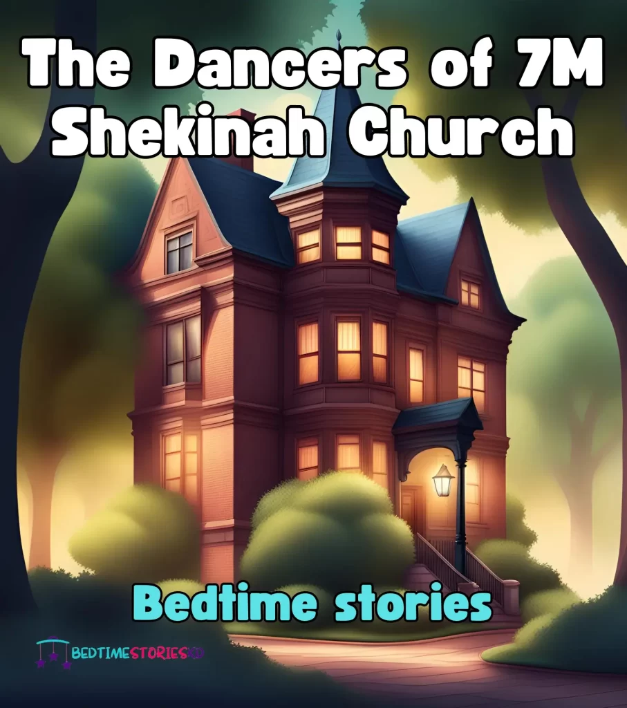 7M Shekinah Church Bedtime Story