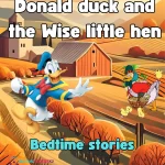 Donald duck and the Wise little hen