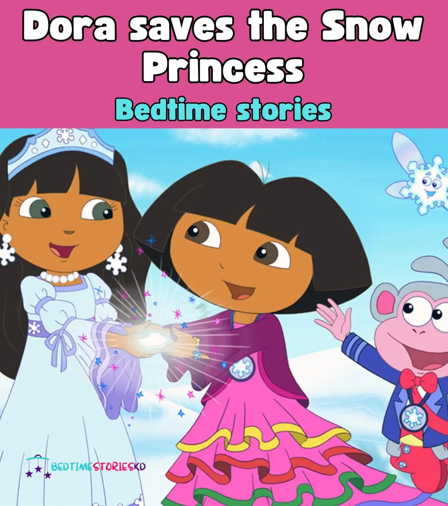 Audio-Bedtime-Stories-Dora-saves-the-Snow-Princess-short-stories-for-kids-free