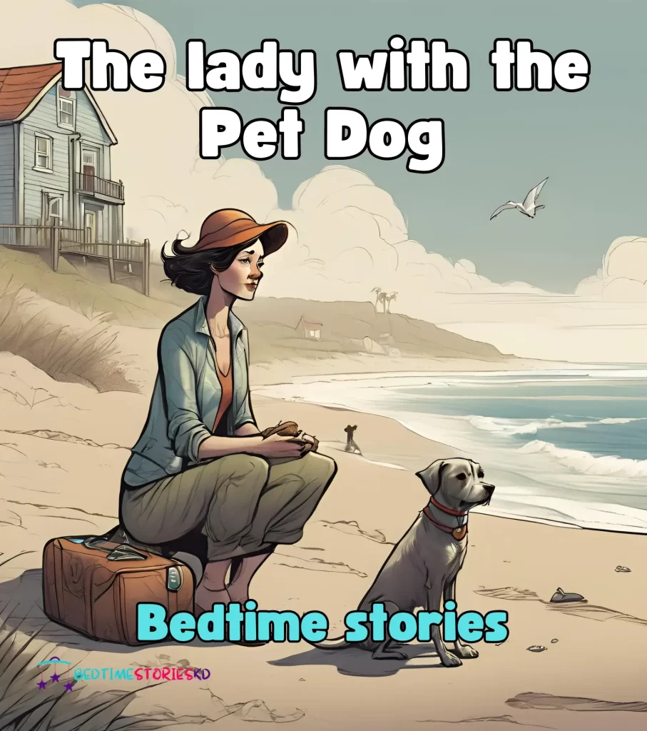 The lady with the Pet Dog Bedtime Stories