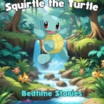 Free-Audio-Bedtime-Stories-Squirtle-pokemon-short-stories-for-kids