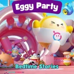 Eggy Party bedtime story