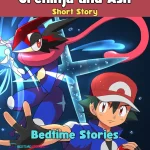 Pokemon-Bedtime-Stories-Greninja-and-Ash-audio-short-stories-for-kids