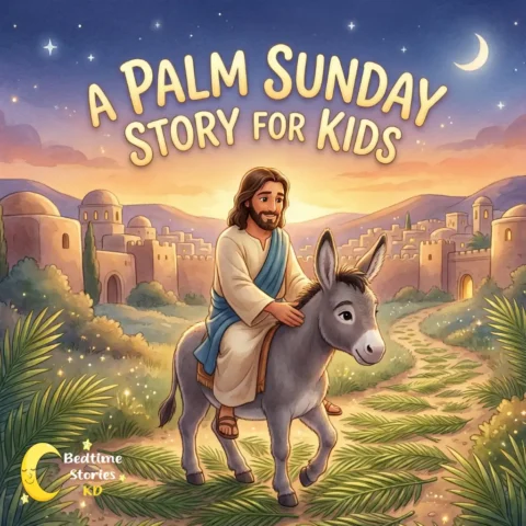 A Palm Sunday Story for Kids with Audio